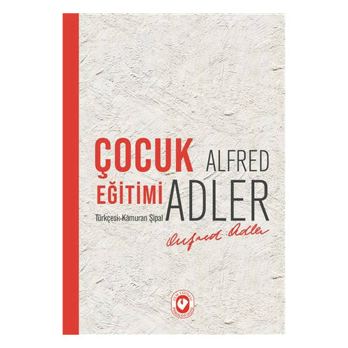 Çocuk Eğitimi Alfred Adler