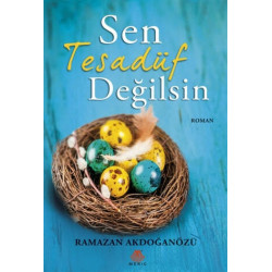 Sen Tesadüf Değilsin - Ramazan Akdoğanözü