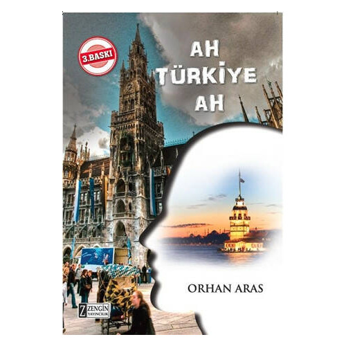 Ah Türkiye Ah Orhan Aras