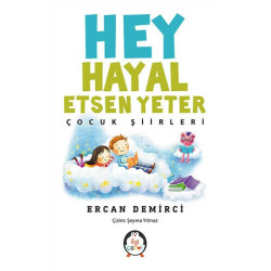 Hey Hayal Etsen Yeter - Ercan Demirci