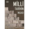 Milli Tarihin İnşası - Ahmet Şimşek
