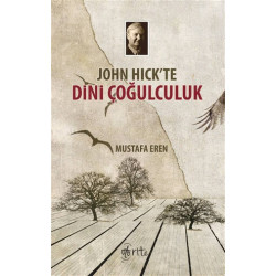 John Hick'te Dini Çoğulculuk - Mustafa Eren