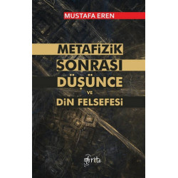Metafizik Sonrası Düşünce Din Felsefesi Mustafa Eren