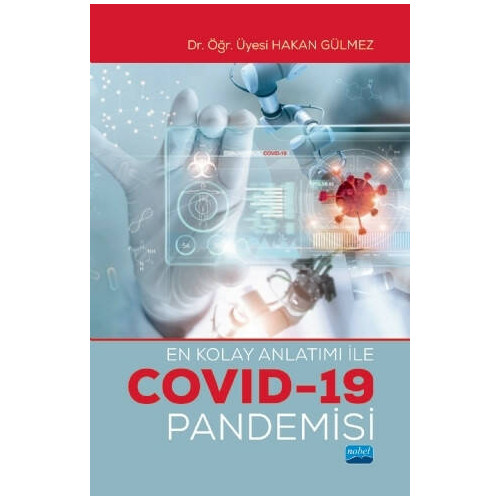 En Kolay Anlatımı ile Covid-19 Pandemisi Hakan Gülmez