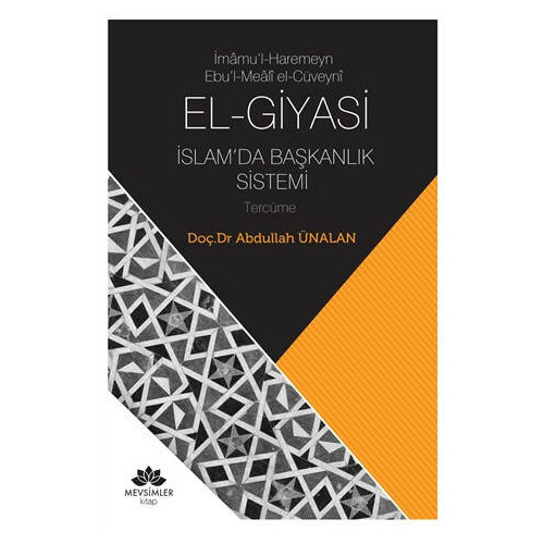 El-Giyasi İslamda Başkanlık Sistemi - Abdullah Ünalan