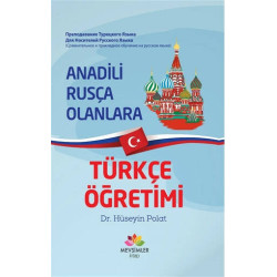 Anadili Rusça Olanlara Türkçe Öğretimi - Hüseyin Polat
