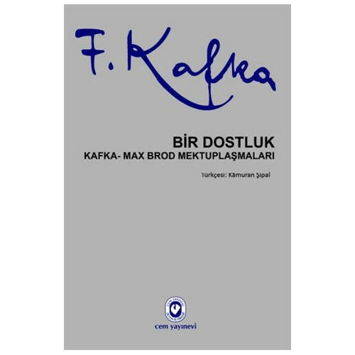 Bir Dostluk     - Franz Kafka