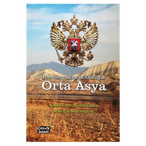 Rus Seyyahların Gözüyle Orta Asya - Alexandr Kolesnikov