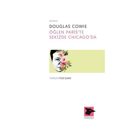 Öğlen Paris’te Sekizde Chicago’da - Douglas Cowie