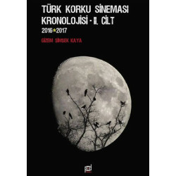 Türk Korku Sineması Kronolojisi 2.Cilt (2016-2017) - Gizem Şimşek Kaya