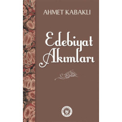 Edebiyat Akımları - Ahmet Kabaklı