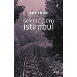 Sevme Beni İstanbul - Osman Adatepe