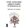 Etmi - Etmanaki Aşireti ve Röportajlar - Mehmet Ali Çabuk