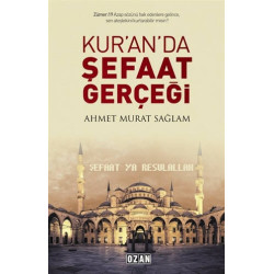 Kur'an'da Şefaat Gerçeği Ahmet Murat Sağlam