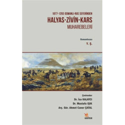 1877 - 1293 Osmanlı - Rus Seferinden Halyas - Zivin - Kars Muharebeler - İsa Kalaycı