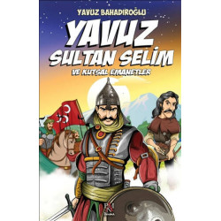 Yavuz Sultan Selim ve...