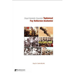 Sosyal Hareketler Sosyolojisi -Toplumsal Fay Hatlarının Anatomisi - Cahit Aslan