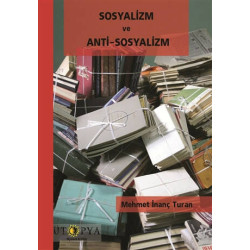 Sosyalizm ve Anti-Sosyalizm - Mehmet İnanç Turan
