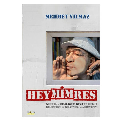 Heymimres-Nelik ve Kimliğin Diyalek Mehmet Yılmaz