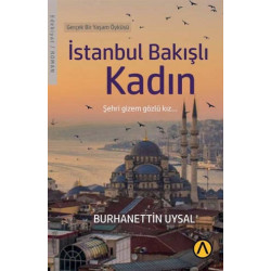 İstanbul Bakışlı Kadın - Burhanettin Uysal
