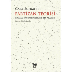 Partizan Teorisi - Carl Schmitt