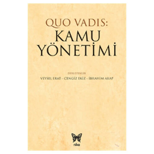 Quo Vadis: Kamu Yönetimi - Veysel Erat