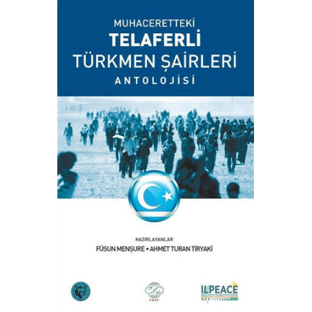 Muhaceretteki Telaferli Türkmen Şairleri Antolojisi Füsun Menşure