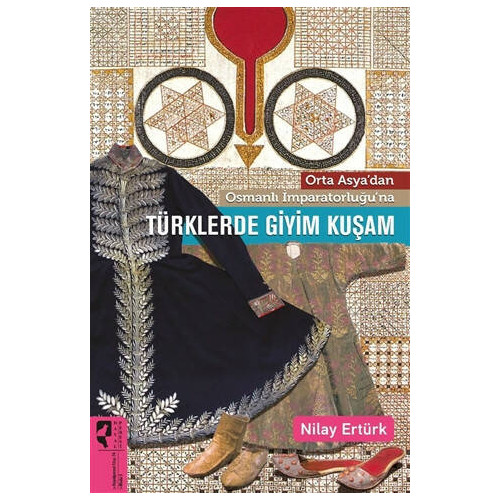 Türklerde Giyim Kuşam Nilay Ertürk