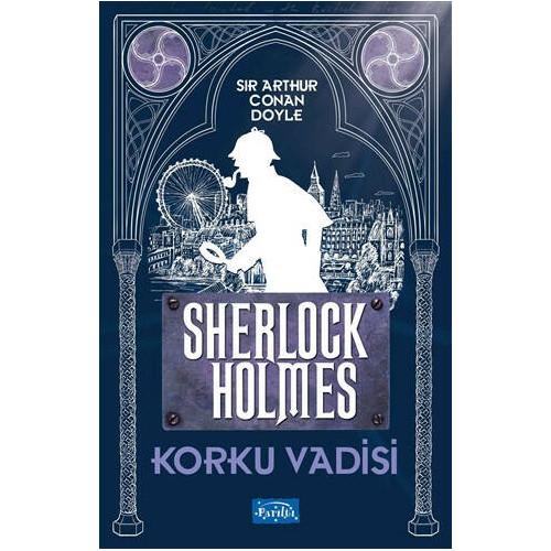 Korku Vadisi - Sherlock Holmes - Sir Arthur Conan Doyle