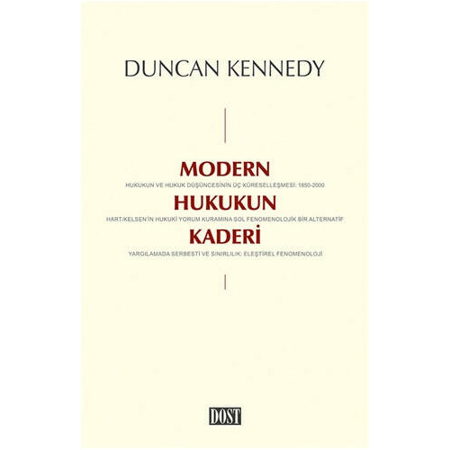 Modern Hukukun Kaderi - Duncan Kennedy