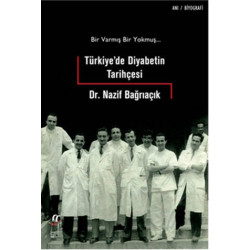 Türkiye'de Diyabetin Tarihçesi - Nazif Bağrıaçık