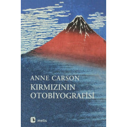 Kırmızının Otobiyografisi - Anne Carson