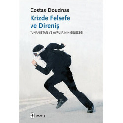 Krizde Felsefe ve Direniş - Costas Douzinas