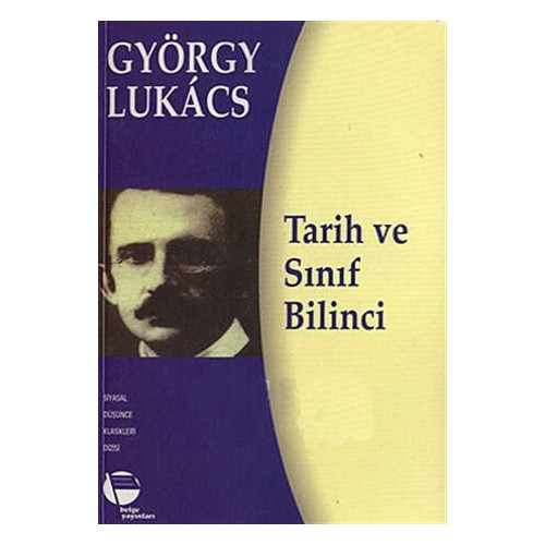 Tarih ve Sınıf Bilinci - György Lukacs