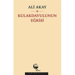 Kulakdavulunun Eğrisi - Ali Akay