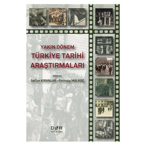 Yakın Dönem Türkiye Tarihi Araştırmaları - Safiye Kıranlar