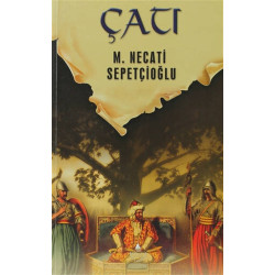 Dünki Türkiye 5. Kitap: Çatı - M. Necati Sepetçioğlu