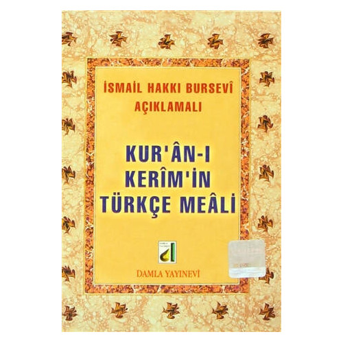 Kur'an-ı Kerim'in Türkçe Meali - İsmail Hakkı Bursevi