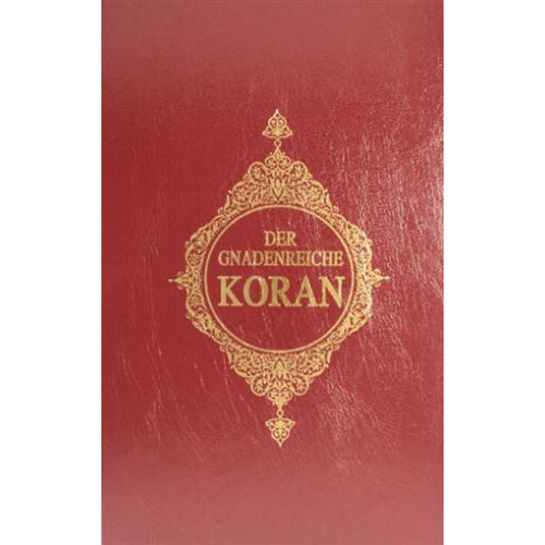 Der Gnadenreiche Koran Almanca Kur'an-ı Kerim Meali     - Kolektif