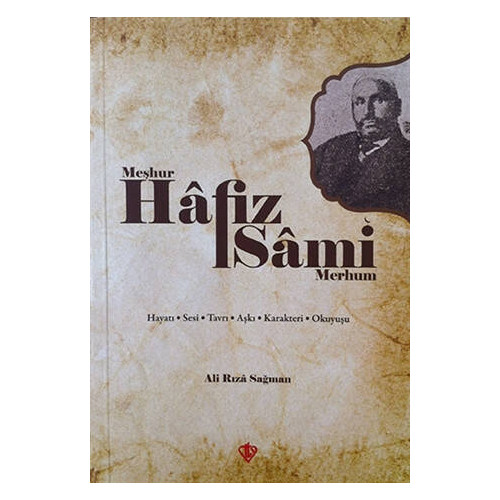 Meşhur Hafız Sami - Merhum - Ali Rıza Sağman