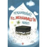 Peygamberimizin Hz. Muhammed'in Hayatı - Amine Kevser Karaca