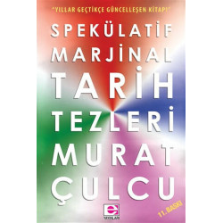 Spekülatif Marjinal Tarih Tezleri - Murat Çulcu