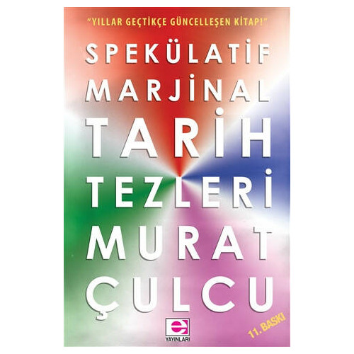 Spekülatif Marjinal Tarih Tezleri - Murat Çulcu