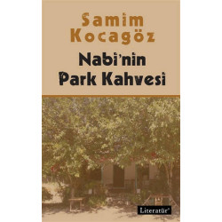 Nabi'nin Park Kahvesi - Samim Kocagöz