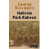 Nabi'nin Park Kahvesi - Samim Kocagöz