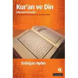 Kur’an ve Din: İslamiyet Gerçeği 1 - Erdoğan Aydın