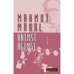 Anımsı Acımsı - Mahmut Makal