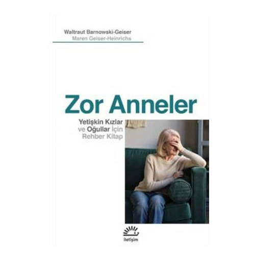 Zor Anneler - Waltraut Barnowski-Geiser