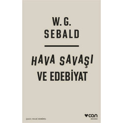 Hava Savaşı ve Edebiyat - W. G. Sebald