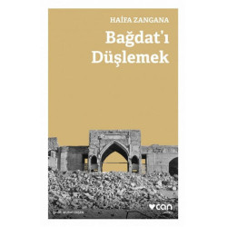 Bağdat'ı Düşlemek - Haifa Zangana